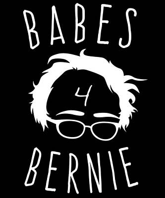Wall Art - Digital Art - Babes For Bernie Sanders by Flippin Sweet Gear