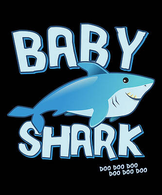 Wall Art - Digital Art - Baby Shark Doo Doo Doo by Flippin Sweet Gear
