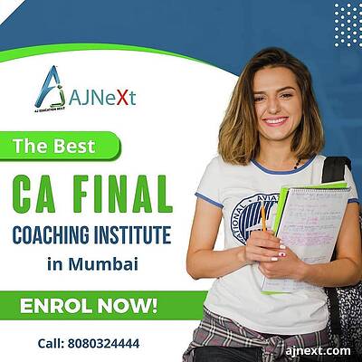 Best Premier CA Final Classes in Mumbai India by AJ Next