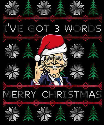 Wall Art - Digital Art - Biden Ive Got 3 Words Merry Christmas by Flippin Sweet Gear