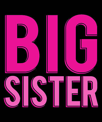 Wall Art - Digital Art - Big Sister by Flippin Sweet Gear
