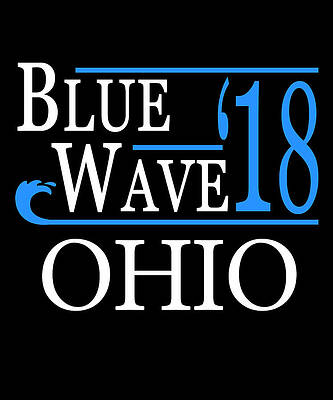 Wall Art - Digital Art - Blue Wave OHIO Vote Democrat by Flippin Sweet Gear