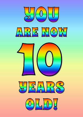 [ Thumbnail: Bold, Exciting, Multicolored Rainbow Spectrum 10th Birthday Greeting Message Poster ]