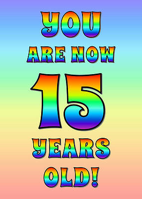 [ Thumbnail: Bold, Exciting, Multicolored Rainbow Spectrum 15th Birthday Greeting Message Poster ]