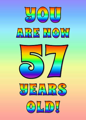 [ Thumbnail: Bold, Exciting, Multicolored Rainbow Spectrum 57th Birthday Greeting Message Art Print ]