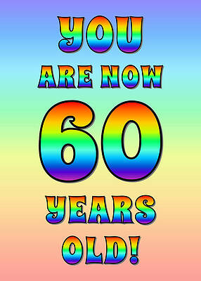 [ Thumbnail: Bold, Exciting, Multicolored Rainbow Spectrum 60th Birthday Greeting Message Metal Print ]