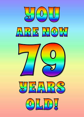 [ Thumbnail: Bold, Exciting, Multicolored Rainbow Spectrum 79th Birthday Greeting Message Metal Print ]