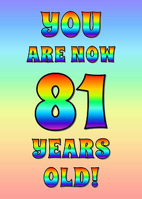 [ Thumbnail: Bold, Exciting, Multicolored Rainbow Spectrum 81st Birthday Greeting Message Metal Print ]