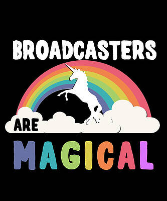 Wall Art - Digital Art - Broadcasters Are Magical by Flippin Sweet Gear