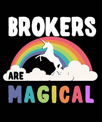 Wall Art - Digital Art - Brokers Are Magical by Flippin Sweet Gear