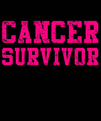 Wall Art - Digital Art - Cancer Survivor by Flippin Sweet Gear