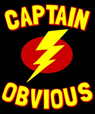 Wall Art - Digital Art - Captain Obvious by Flippin Sweet Gear
