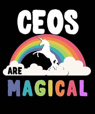Wall Art - Digital Art - Ceos Are Magical by Flippin Sweet Gear