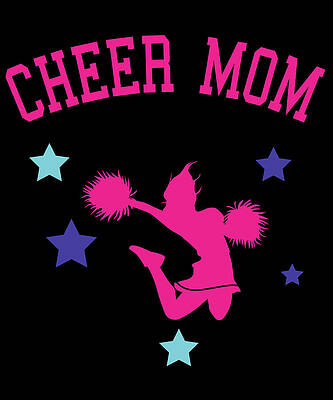 Wall Art - Digital Art - Cheer Mom by Flippin Sweet Gear