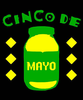 Wall Art - Digital Art - Cinco De Mayo by Flippin Sweet Gear