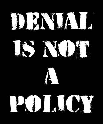 Wall Art - Digital Art - Climate Change Denial Is Not A Policy by Flippin Sweet Gear