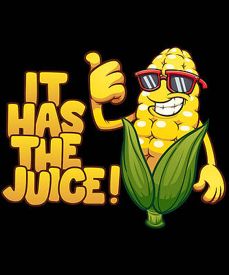 Wall Art - Digital Art - Corn It Has the Juice by Flippin Sweet Gear