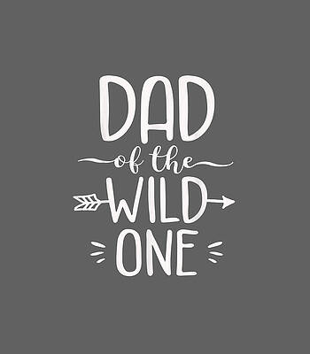  Digital Art - Dad Of The Wild One Funny 1st Birthday Safari by Mihanc Bonni