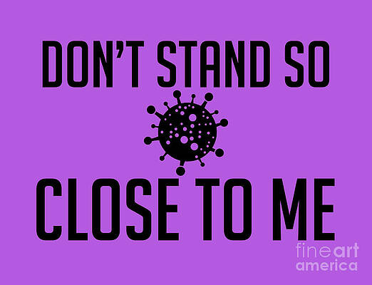 Do Not Stand So Close To Me by Edward Fielding Do Not Stand So Close To Me by Edward Fielding