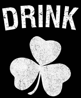 Wall Art - Digital Art - Drink St Patricks Day Group by Flippin Sweet Gear