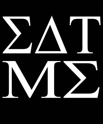 Wall Art - Digital Art - Eat Me in Greek College by Flippin Sweet Gear
