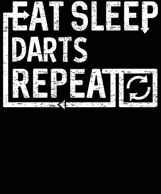 Wall Art - Digital Art - Eat Sleep Darts by Flippin Sweet Gear