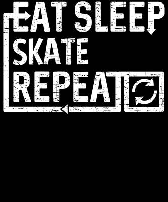 Wall Art - Digital Art - Eat Sleep Skate by Flippin Sweet Gear