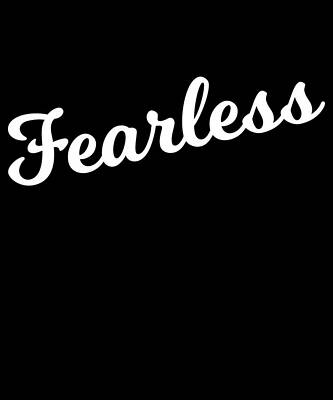 Wall Art - Digital Art - Fearless by Flippin Sweet Gear