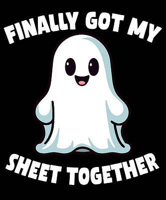 Wall Art - Digital Art - Finally Got My Sheet Together Boo Ghost Halloween by Flippin Sweet Gear
