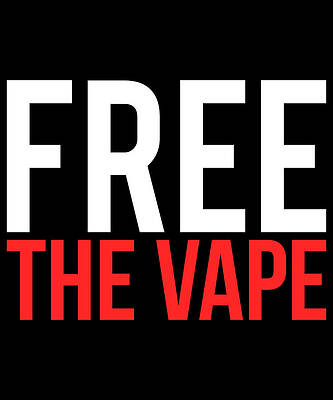 Wall Art - Digital Art - Free the Vape Ban Protest by Flippin Sweet Gear