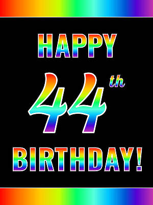 [ Thumbnail: Fun, Colorful, Rainbow Spectrum HAPPY 44th BIRTHDAY Art Print ]