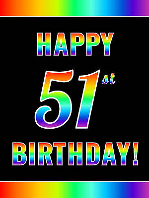 [ Thumbnail: Fun, Colorful, Rainbow Spectrum HAPPY 51st BIRTHDAY Framed Print ]