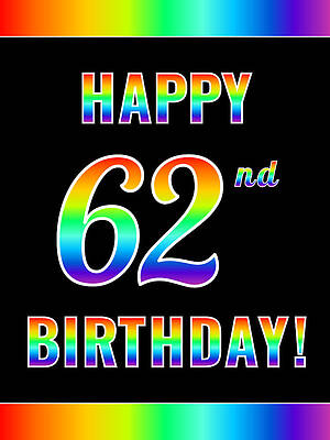 [ Thumbnail: Fun, Colorful, Rainbow Spectrum HAPPY 62nd BIRTHDAY Acrylic Print ]