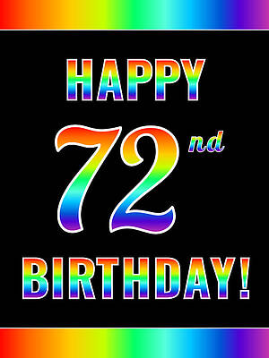 [ Thumbnail: Fun, Colorful, Rainbow Spectrum HAPPY 72nd BIRTHDAY Framed Print ]