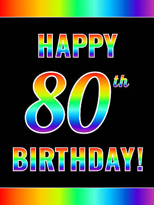 [ Thumbnail: Fun, Colorful, Rainbow Spectrum HAPPY 80th BIRTHDAY Art Print ]