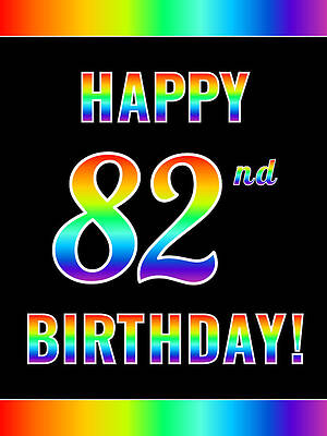 [ Thumbnail: Fun, Colorful, Rainbow Spectrum HAPPY 82nd BIRTHDAY Poster ]