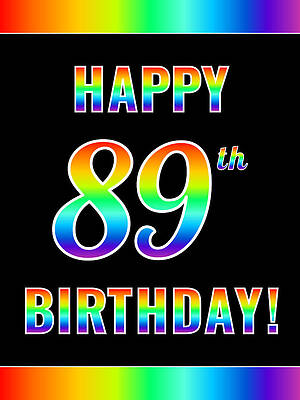 [ Thumbnail: Fun, Colorful, Rainbow Spectrum HAPPY 89th BIRTHDAY Metal Print ]
