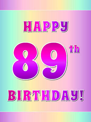 [ Thumbnail: Fun Pink, Purple, and Pastel Colors HAPPY 89th BIRTHDAY Art Print ]