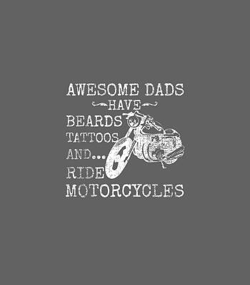  Digital Art - Funny Beard Awesome Dad Beard Tattoos and Motorcycles by Mirabw Caden