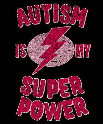 Wall Art - Digital Art - Girls Autism Is My Super Power by Flippin Sweet Gear