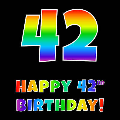 [ Thumbnail: Happy 42nd Birthday - Multicolored Rainbow Spectrum Gradient Greeting Card ]