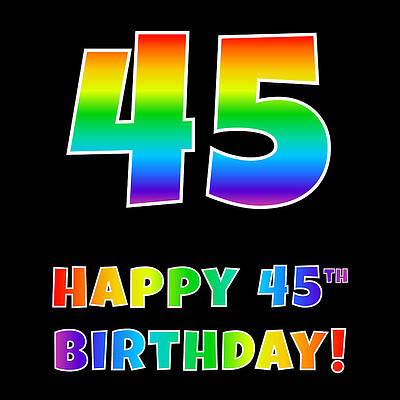 [ Thumbnail: Happy 45th Birthday - Multicolored Rainbow Spectrum Gradient Framed Print ]