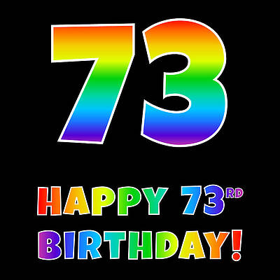 [ Thumbnail: Happy 73rd Birthday - Multicolored Rainbow Spectrum Gradient Framed Print ]