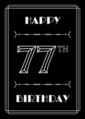 [ Thumbnail: HAPPY 77TH BIRTHDAY - Art Deco Inspired Look, Geometric Number Poster ]