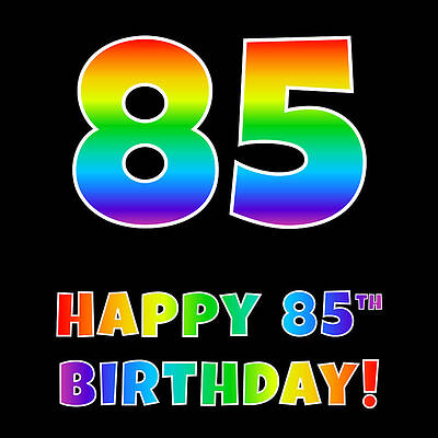 [ Thumbnail: Happy 85th Birthday - Multicolored Rainbow Spectrum Gradient Greeting Card ]
