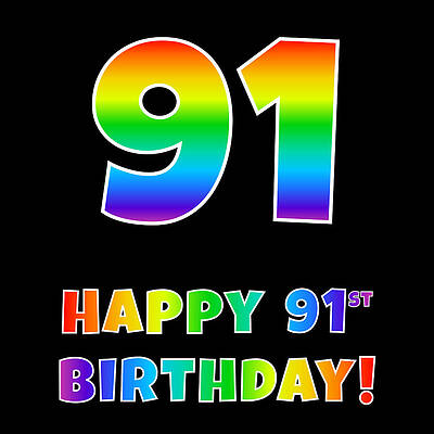 [ Thumbnail: Happy 91st Birthday - Multicolored Rainbow Spectrum Gradient Framed Print ]