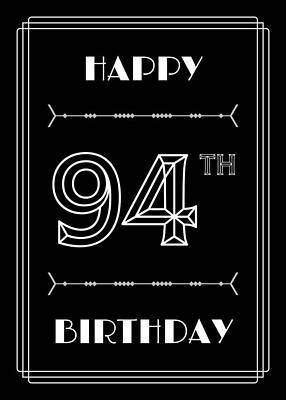 [ Thumbnail: HAPPY 94TH BIRTHDAY - Art Deco Inspired Look, Geometric Number Art Print ]