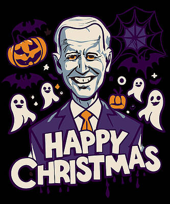 Wall Art - Digital Art - Happy Christmas Joe Biden Funny Halloween by Flippin Sweet Gear