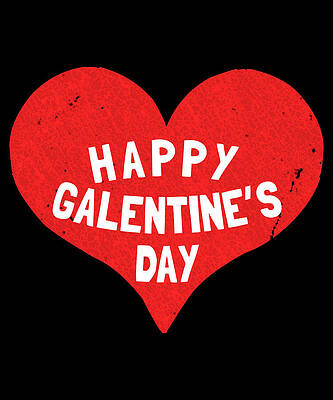 Wall Art - Digital Art - Happy Galentines Day by Flippin Sweet Gear