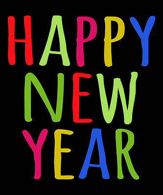 Wall Art - Digital Art - Happy New Year by Flippin Sweet Gear